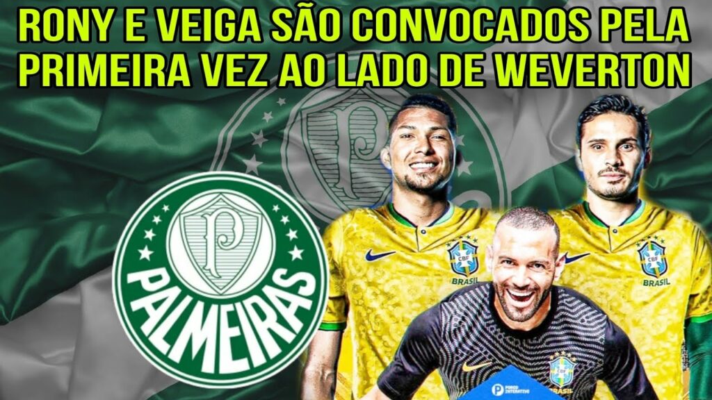 RONY E VEIGA SAO CONVOCADOS PELA PRIMEIRA VEZ E WEVERTON NOVAMENTE