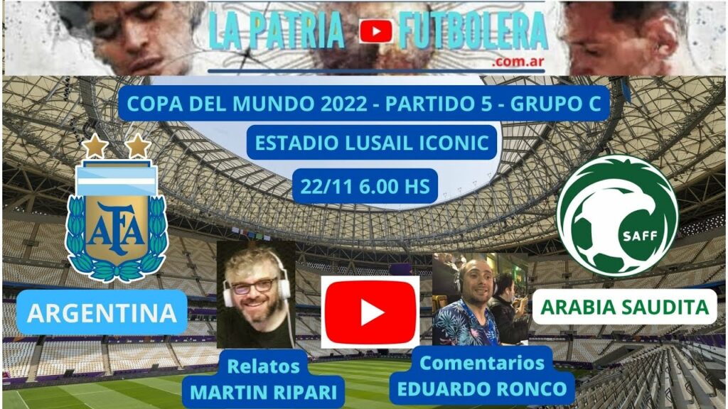 ARGENTINA - ARABIA SAUDITA, EN VIVO (Relata Martin Ripari, comenta Eduardo Ronco)