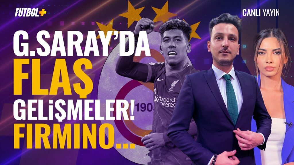 Galatasaray'da flaş gelişmeler! Firmino & Haji Wright... | Emre Kaplan & Ceren Dalgıç