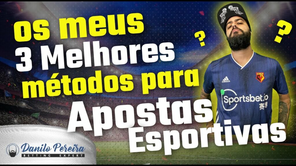 👊Os meus 3 Melhores métodos para Investimentos Esportivas👊