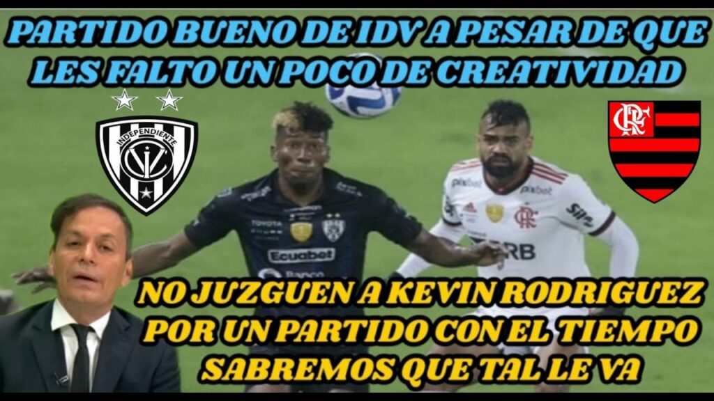 BONAFONT"BUEN PARTIDO DE IDV VS FLAMENGO| NO JUZGUEN A KEVIN RODRIGUEZ EN SU PRIMER JUEGO