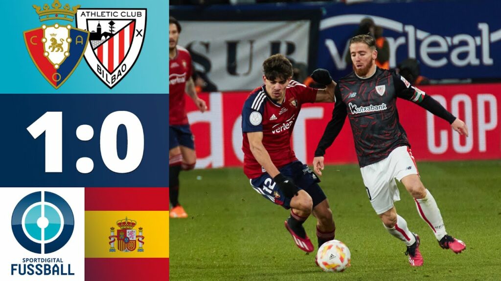 Barça-Juwel Abde ebnet Osasuna den Weg ins Finale | CA Osasuna - Athletic Bilbao
