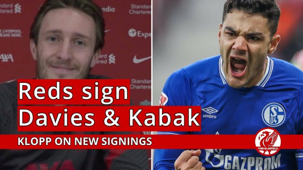 Klopp on new Liverpool signings Ben Davies and Ozan Kabak