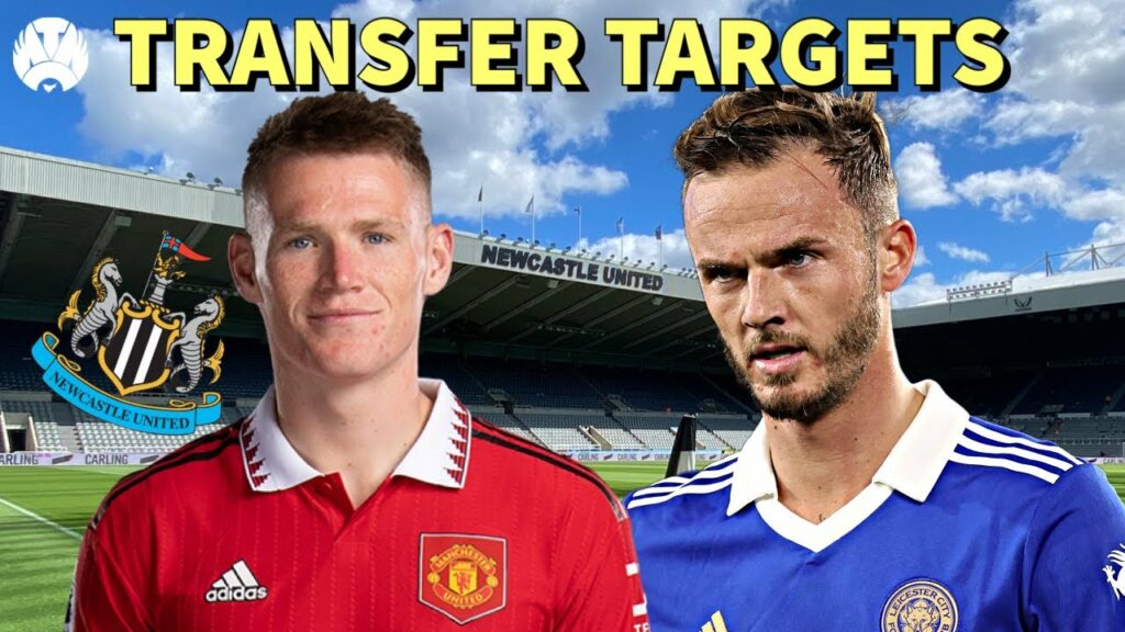 James Maddison + Scott McTominay Top Targets For Newcastle THIS Summer!?
