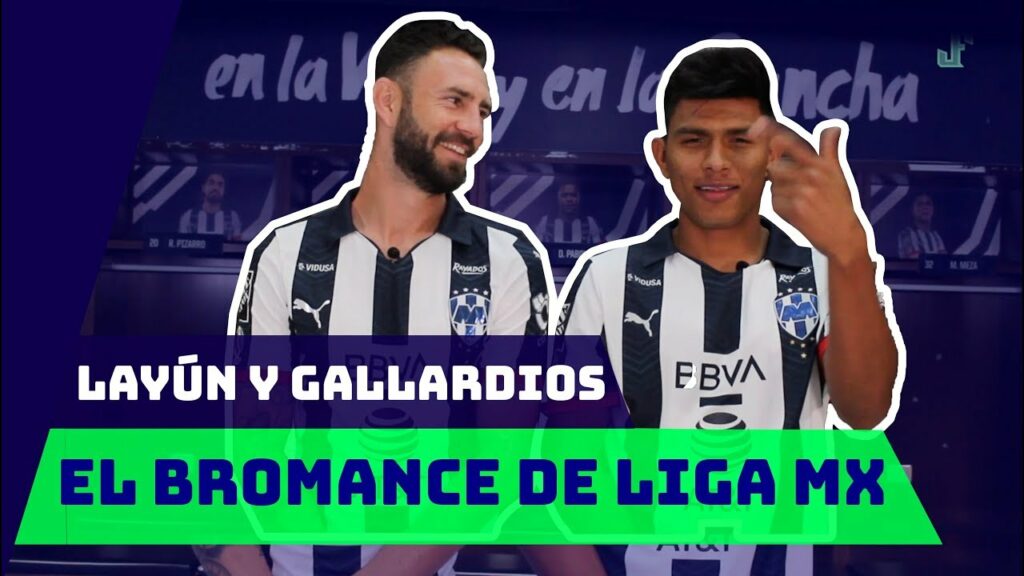 LAYÚN Y GALLARDIOS, EL BROMANCE DE LA LIGA MX | ENTREVISTA
