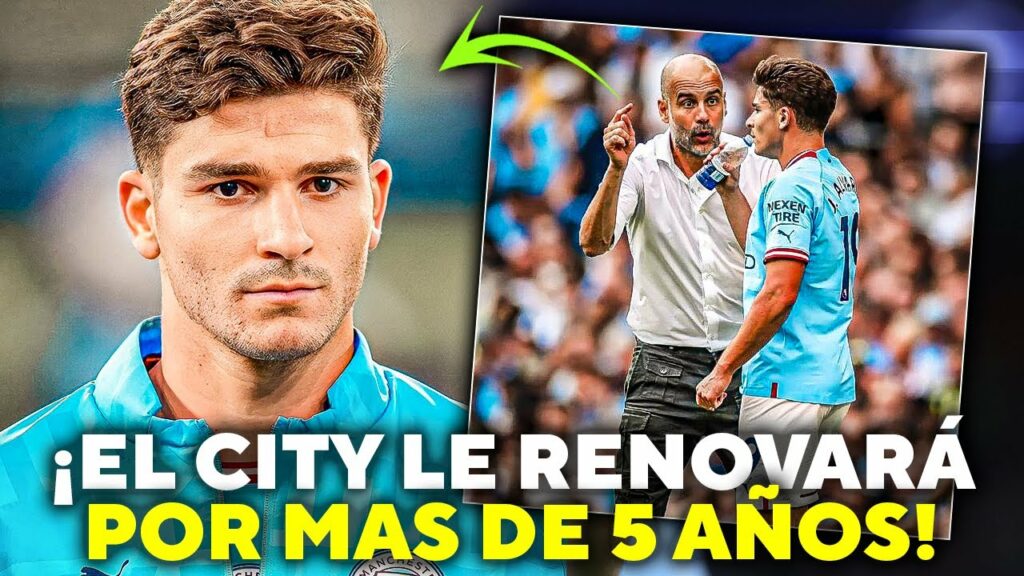 ⚠ Malas noticias: ¡El Manchester City BLINDARÁ a JULIAN ALVAREZ!