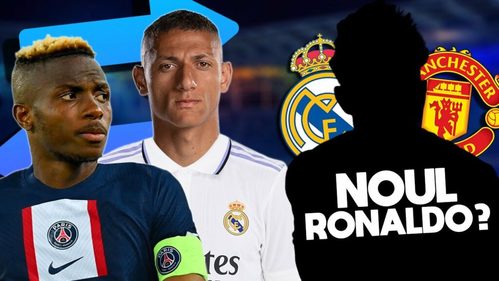 OSIMHEN la PSG/RICHARLISON semneaza cu REAL MADRID/Posibile Transferuri 2023 OSIMHEN la PSG/RICHARLISON semneaza cu REAL MADRID/Posibile Transferuri 2023