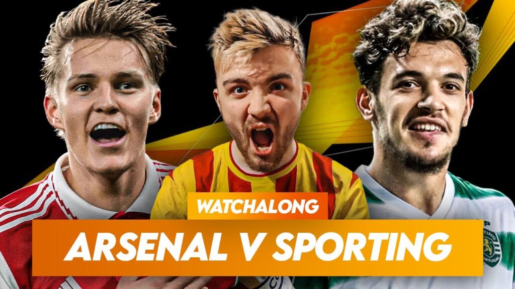 ARSENAL v SPORTING LIVESTREAM AND COMMENTARY | LIVE WATCHALONG!