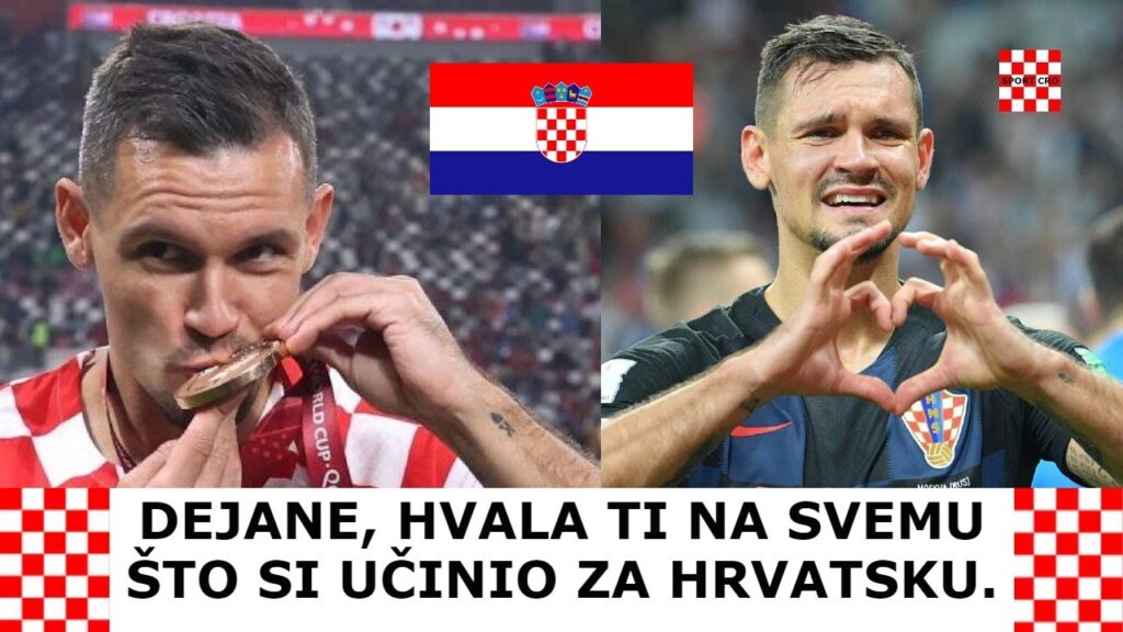 DEJANE, HVALA TI NA SVEMU ŠTO SI UČINIO ZA HRVATSKU