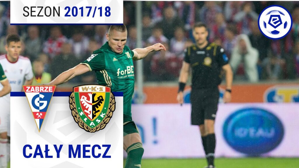(1/2) Górnik Zabrze - Śląsk Wrocław | CAŁY MECZ | Ekstraklasa 2017/18 | 9. Kolejka