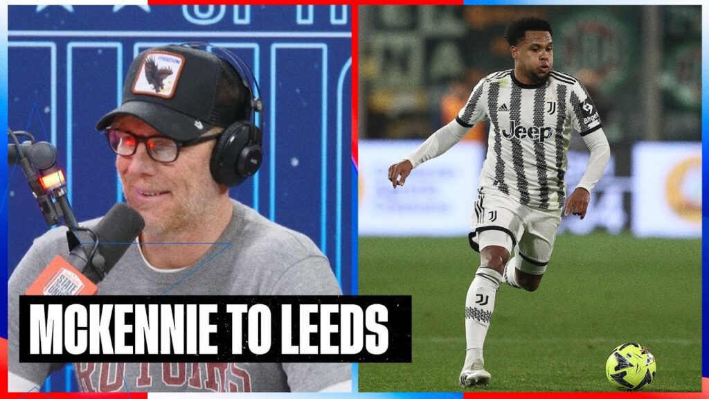 Alexi Lalas DOUBLES DOWN: “Weston McKennie is too good for Leeds” | SOTU