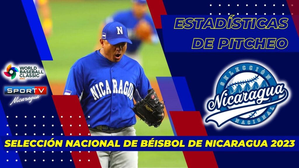 ESTADÍSTICAS de Pitcheo Nicaragua Clásico Mundial de Béisbol 2023