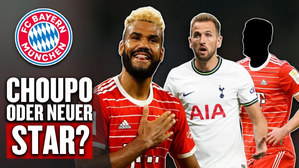 Choupo-Moting, Kane, Kolo Muani? Bayerns große Transferfragen 2023 | Was geht, Bundesliga?