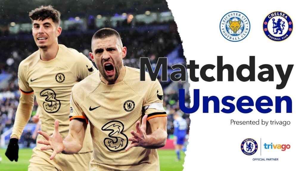 CHILWELL, HAVERTZ & KOVACIC Secure Win Over Leicester | Chelsea's 2,000th PL Goal | Matchday Unseen