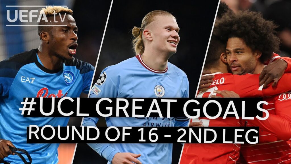 OSIMHEN, HAALAND, GNABRY | #UCL GREAT GOALS, Round of 16 2nd Leg