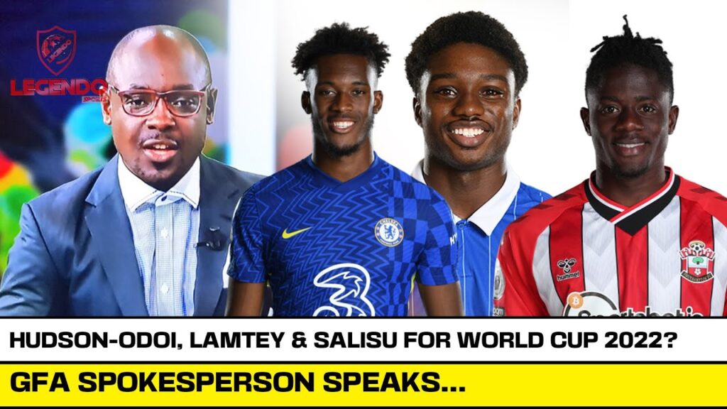 HUDSON-ODOI & MOHAMMED SALISU TO MISS WORLD CUP? GFA SPOKESPERSON SPEAKS HUDSON-ODOI & MOHAMMED SALISU TO MISS WORLD CUP? GFA SPOKESPERSON SPEAKS