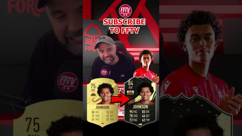 Brennan Johnson Set for a HUGE Upgrade on FIFA? Nottingham Forest Wonderkid! #fifa23 #nffc
