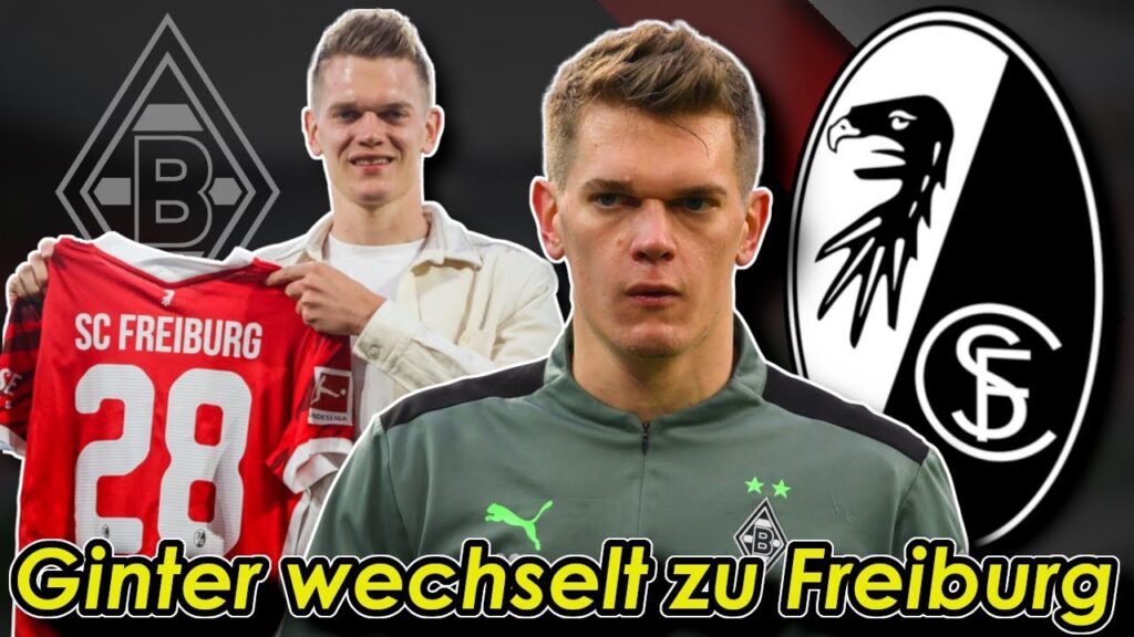 Matthias Ginter wechselt als Schlotterbeck Ersatz zurück zum SC Freiburg! | Alle Infos & Analyse