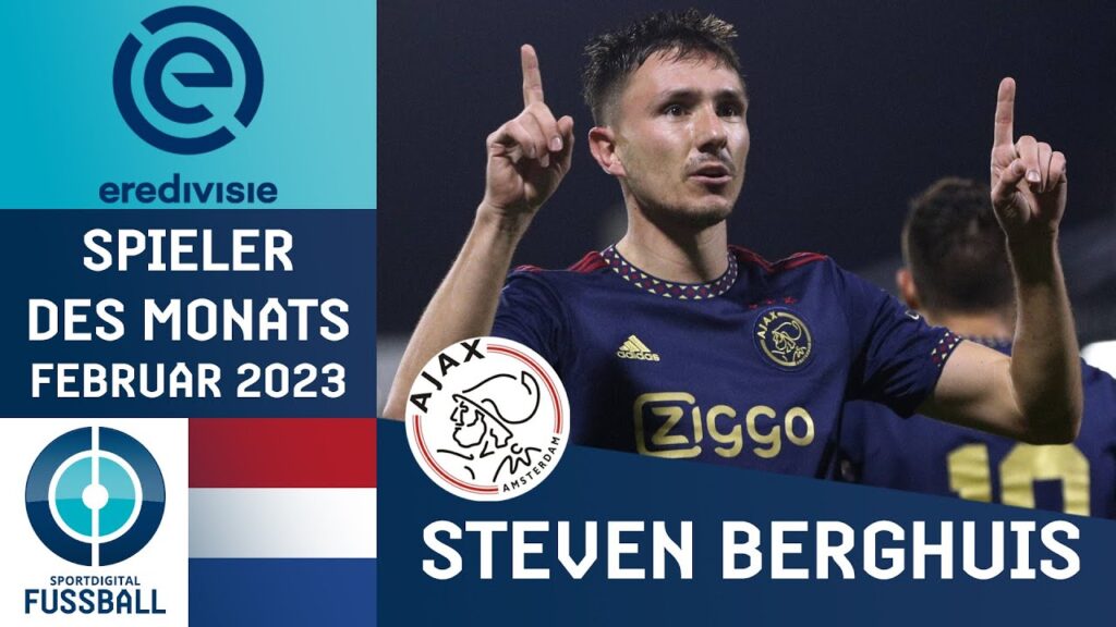 Steven Berghuis: Aktivposten im Ajax-Offensivspiel | Spieler des Monats Februar 2023 | Eredivisie