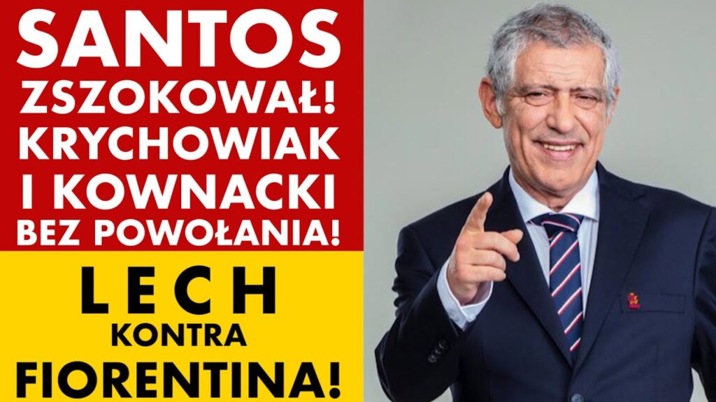 SANTOS ZSZOKOWAŁ! KRYCHOWIAK I KOWNACKI POZA KADRĄ! LECH - FIORENTINA! NAPOLI NA DRODZE DO FINAŁU LM