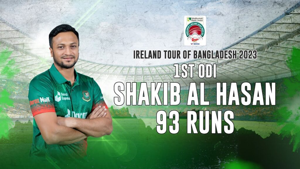 Shakib Al Hasan's 93 Runs Against Ireland || 1st ODI || Ireland tour of Bangladesh 2023