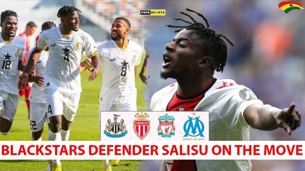 BLACK STARS 🇬🇭 DEFENDER SALISU MOHAMMED VALUED @ £20-£30 MILLION, NEWCASTLE,MOMACO AND OTHERS CLUBS