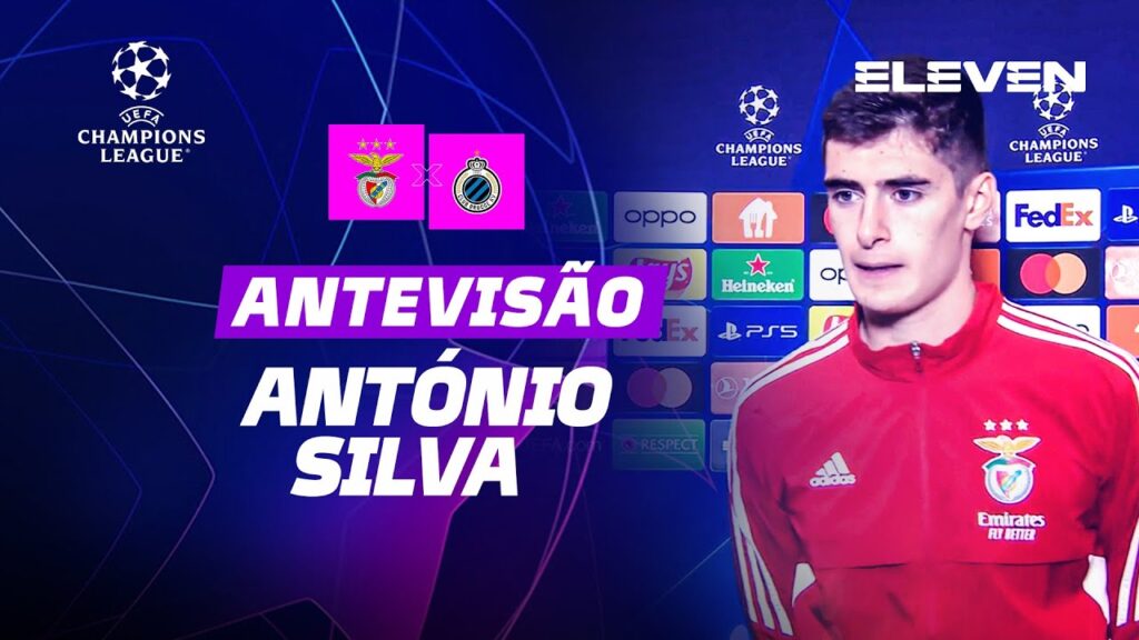 António Silva | Antevisão SL Benfica x Brugge | Champions League