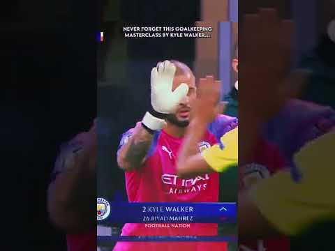 The day Kyle Walker Became Goalkeeper🧤🥅 #shorts