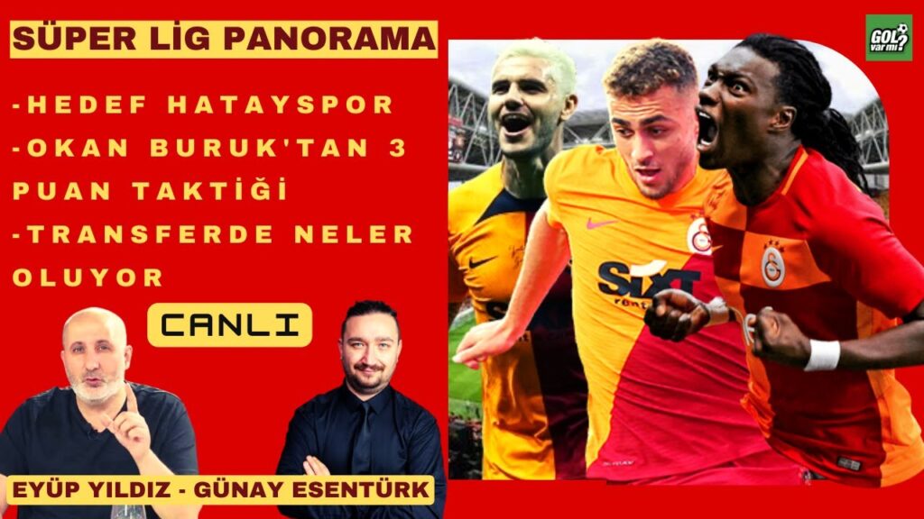 GALATASARAY TRANSFERE BAŞLADI | UĞUR ÇİFTÇİ HAJI WRIGHT LUKAKU | OKAN BURUK'UN HATAYSPOR MAÇ KADROSU