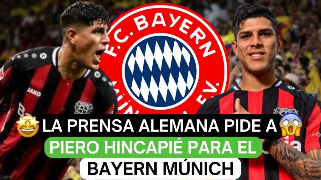 🤩La prensa alemana pide a Piero Hincapié para el Bayern Múnich😱