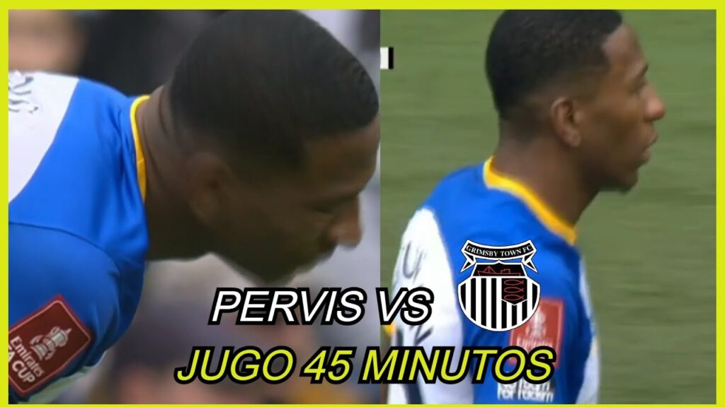 ASI FUE EL PARTIDO DE PERVIS ESTUPIÑAN VS GRIMSBY TOWN RESUMEN