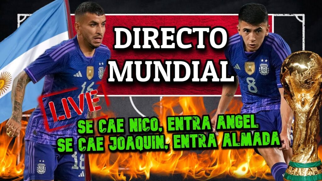 SELECCIÓN ARGENTINA EN VIVO🚨ANGEL CORREA y THIAGO ALMADA AL MUNDIAL | PREVIA ARGENTINA - ARABIA
