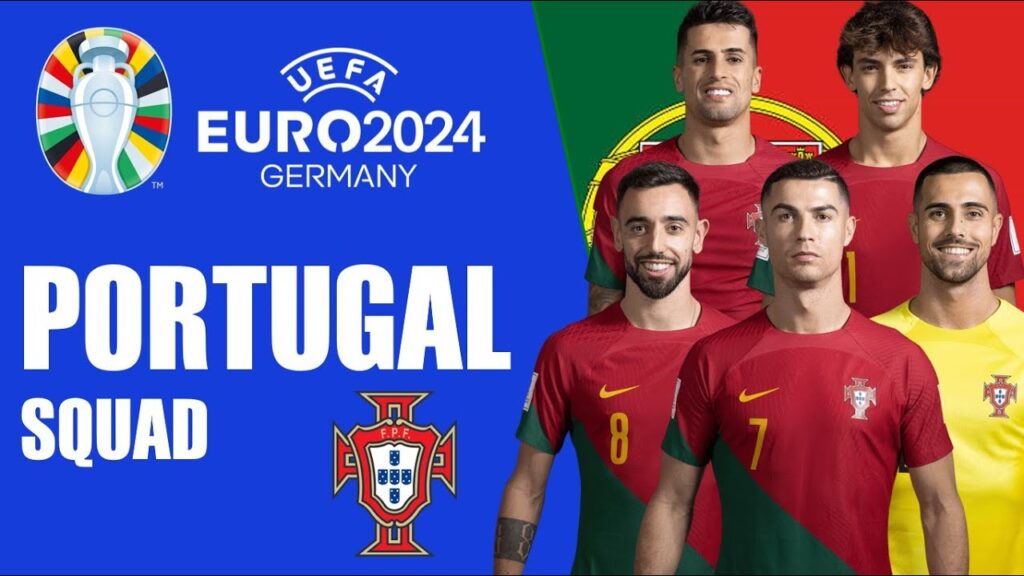 PORTUGAL SQUAD EURO 2024 GERMANY l EURO 2024 QUALIFIERS