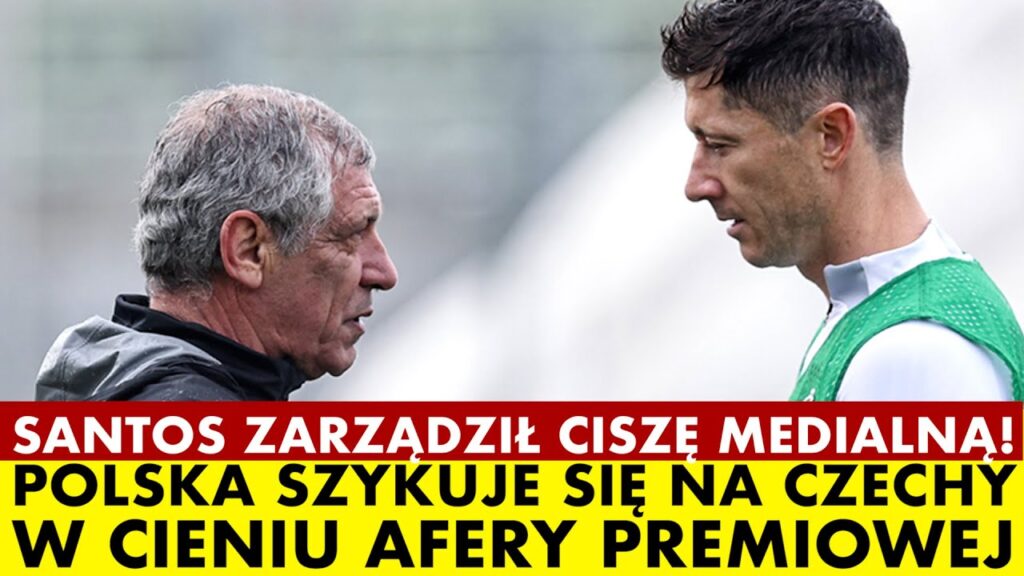 SANTOS ZARZĄDZIŁ CISZĘ MEDIALNĄ. POLSKA SZYKUJE SIĘ NA CZECHY W CIENIU AFERY PREMIOWEJ