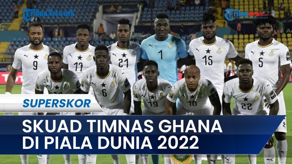 Profil Timnas Ghana di Piala Dunia 2022 Qatar