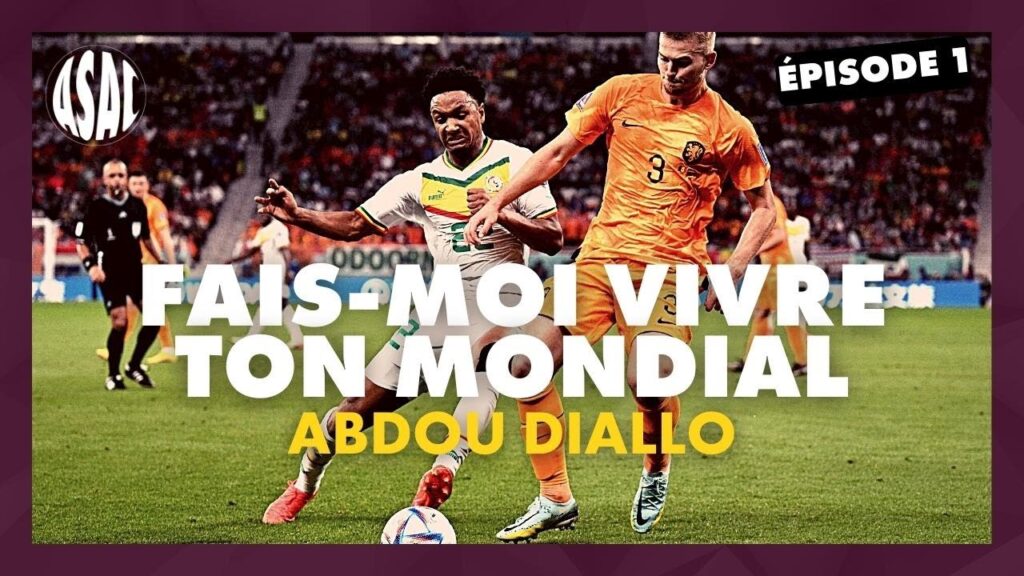 Fais-moi vivre ton Mondial | Abdou Diallo - Découverte (1/4)