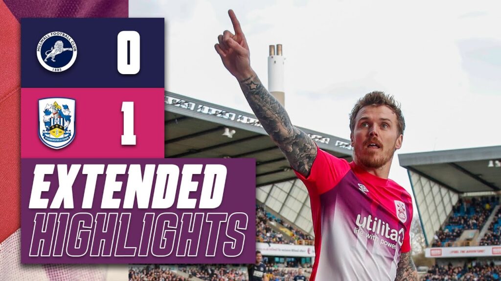 EXTENDED HIGHLIGHTS | Millwall 0-1 Huddersfield Town