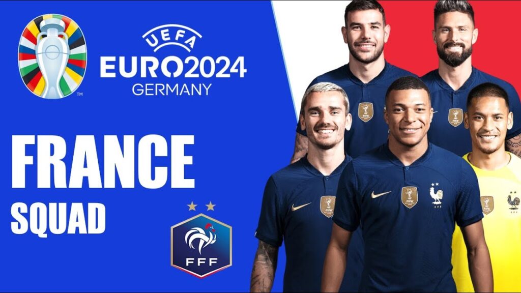 FRANCE SQUAD EURO 2024 GERMANY l EURO 2024 QUALIFIERS