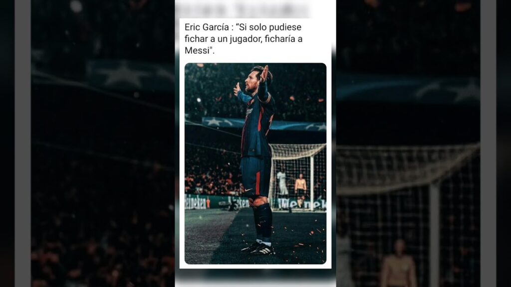 El fichaje de Eric García sería Messi 🐐