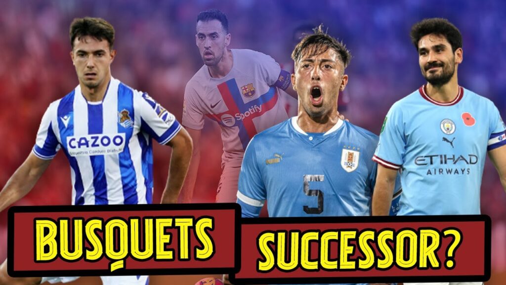 Sergio Busquets | Will he renew or can Barça find a Replacement? | Zubimendi, Gundogan, Diaz