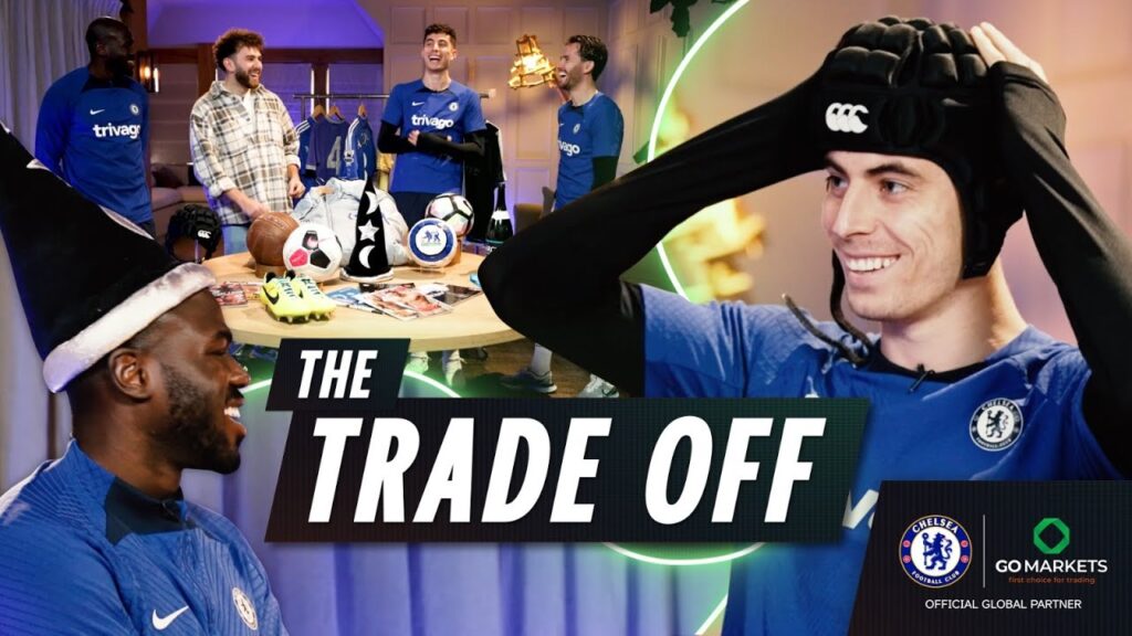 HAVERTZ, CHILWELL and KOULIBALY play The Trade Off | Presented by GO Markets