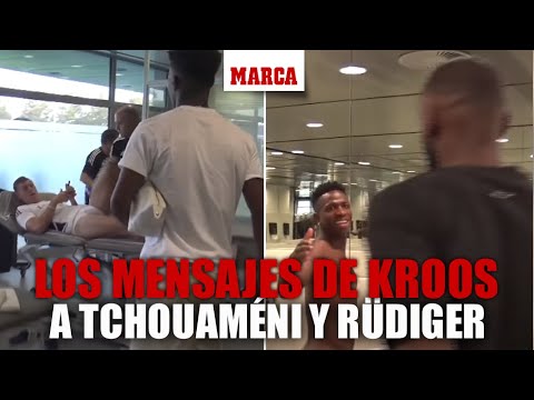 Los mensajes de bienvenida a Tchouaméni y Rüdiger: lo de Kroos es...