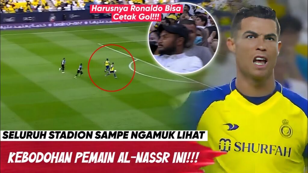 CURI PELUANG EMAS RONALDO😡Aksi Bodoh Pemain Al-Nassr Ini Yang Bikin Geram Supporter Saat Lawan Abha