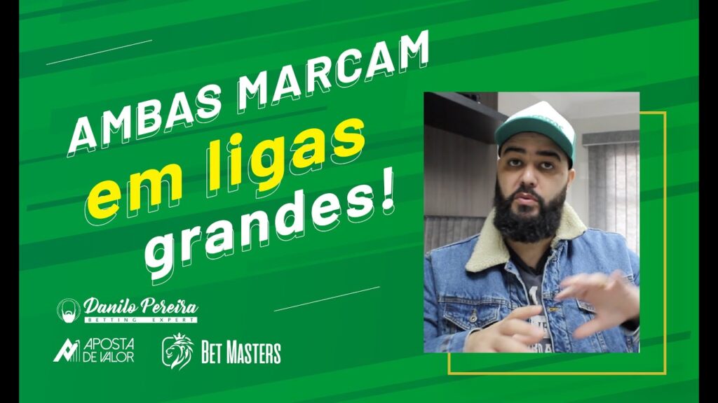 ⚽⚽ BTTS em ligas grandes! ⚽⚽