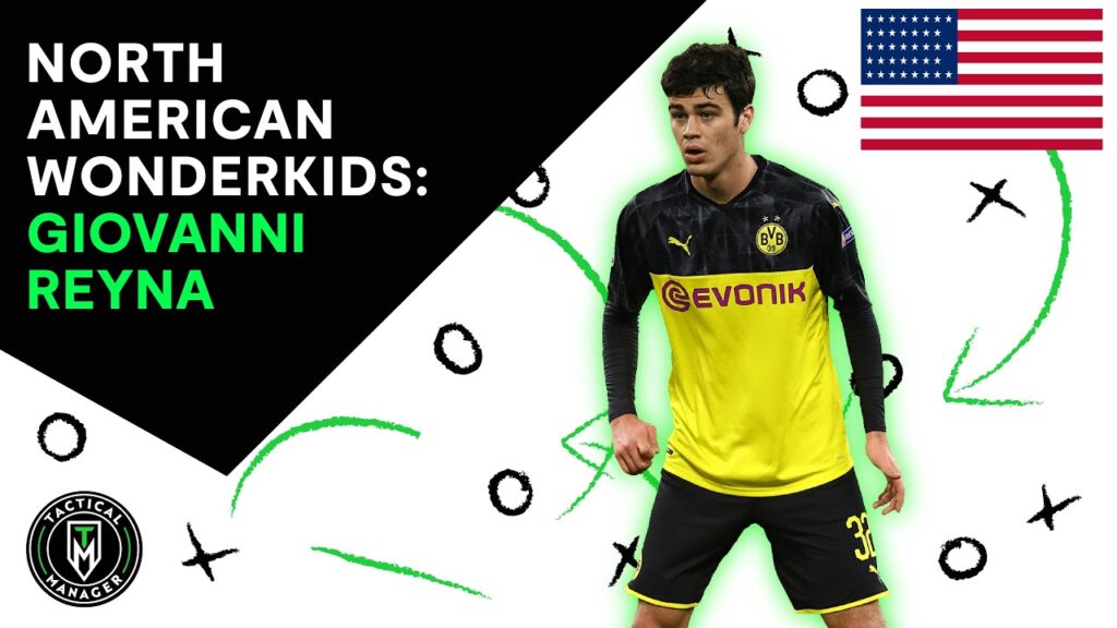 North American Wonderkid: Giovanni Reyna (B. Dortmund / USMNT)