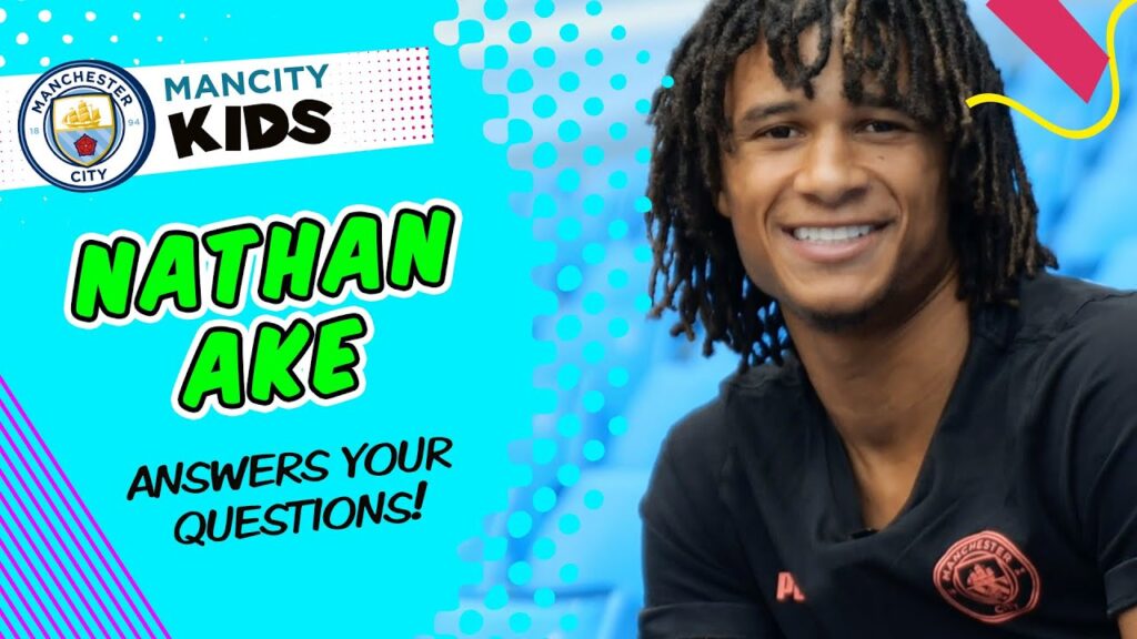 Nathan Ake | ANSWERS YOUR QUESTIONS