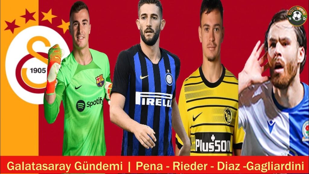 GALATASARAY TRANSFER 🔥Fabian Rieder, İnaki Pena, Gagliardini, Brereton Diaz #galatasaray