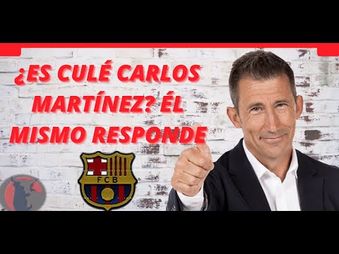 ¿Es CULÉ CARLOS MARTÍNEZ?