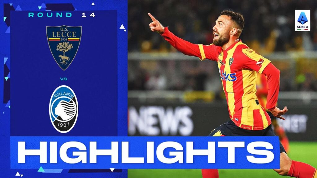 Lecce-Atalanta 2-1 | Hosts shock Atalanta with quickfire double: Goal & Highlights | Serie A 2022/23