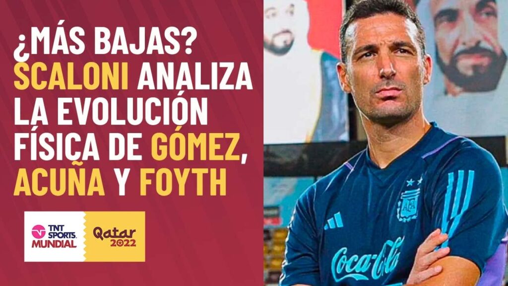 ¿Habrá más bajas en ARGENTINA? SCALONI analiza la evolución física de Papu GÓMEZ, ACUÑA y FOYTH ¿Habrá más bajas en ARGENTINA? SCALONI analiza la evolución física de Papu GÓMEZ, ACUÑA y FOYTH